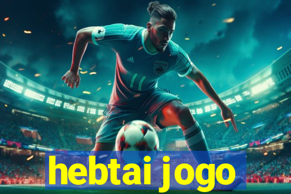 hebtai jogo